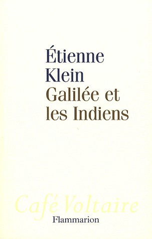 Galilée et les Indiens : Allons-nous liquider la science ?