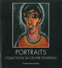 Portraits : Collections du Centre Pompidou, Exposition du 2 mars au 24 juin 2012
