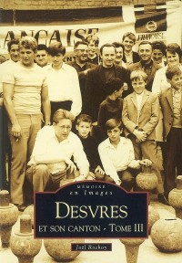 Desvres et son canton - Tome III