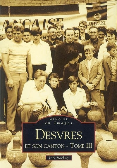 Desvres et son canton - Tome III