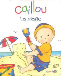 CAILLOU LA PLAGE