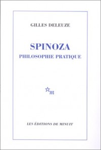 Spinoza. : Philosophie pratique