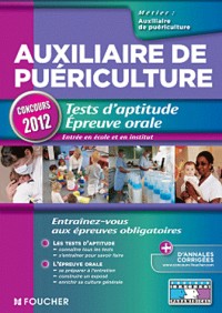 Auxiliaire de puériculture. Tests d'aptitude Epreuve orale Concours 2012