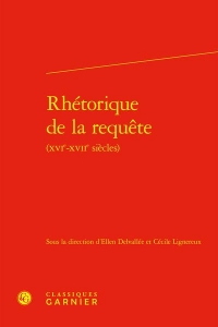 Rhétorique de la requête (xvie-xviie siècles)