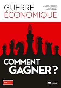 Guerre économique : comment gagner ?