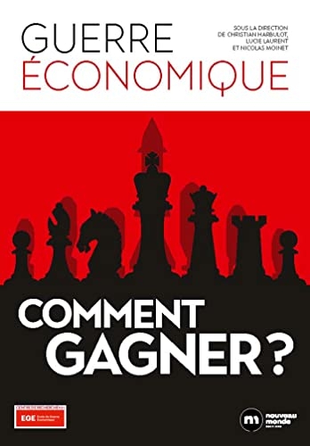 Guerre économique : comment gagner ?