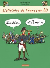 L'histoire de France en BD, Tome 9 : Napoléon... Et l'empire!