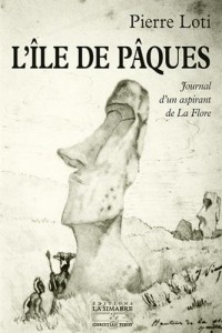 L'Ile de Pâques : Journal d'un aspirant de La Flore précédé du Journal intime (3-8 janvier 1872)