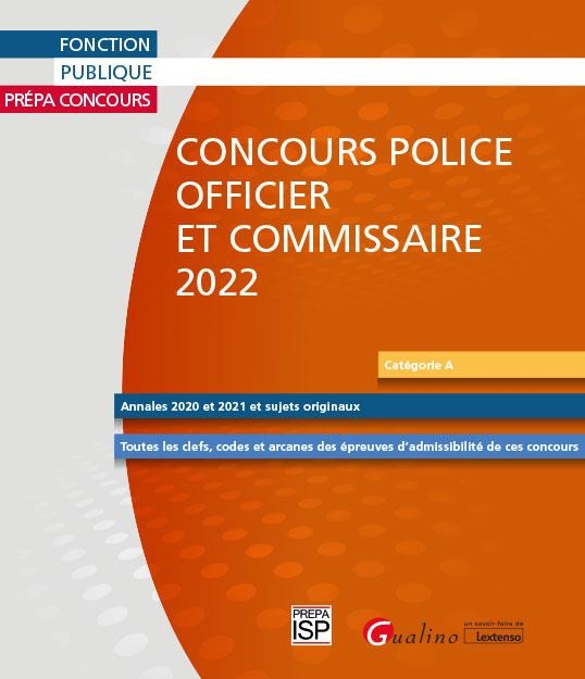 Police - officiers - commissaires épreuves d'admissibilité 2021
