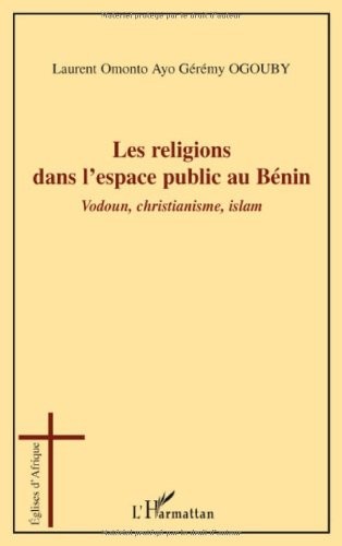 Les religions dans l'espace public au Bénin : Vodoun, christianisme, islam