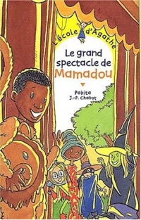 L'Ecole d'Agatha, numéro 18 : Le Grand Spectacle de Mamadou