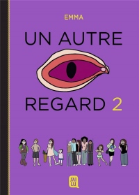 Un autre regard, Tome 2