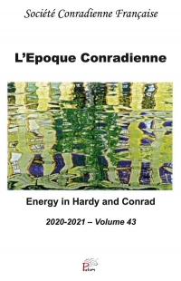 L'époque conradienne: Energy in Hardy and Conrad