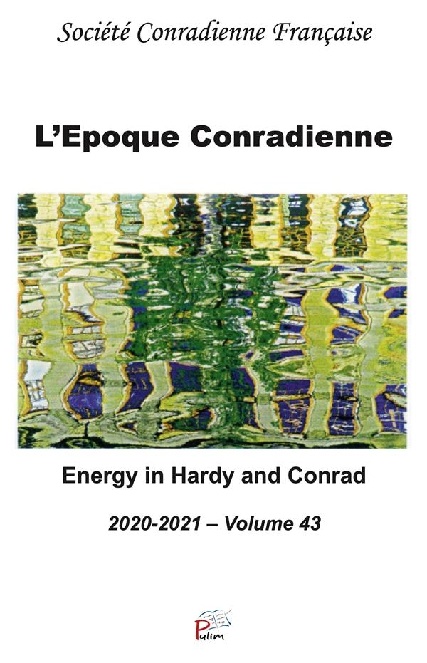 L'époque conradienne: Energy in Hardy and Conrad