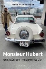 Monsieur Hubert: Un chauffeur (très) particulier