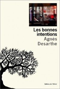 Les bonnes intentions