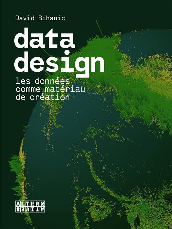 Data design: Les données comme matériau de création