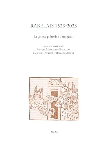 Rabelais 1523-2023: La genèse poitevine d'un géant