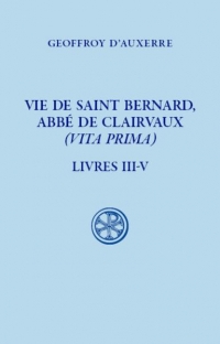 Vie de saint Bernard, abbé de Clairvaux - Livre 2