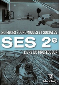 Sciences Economiques et Sociales 2e : Livre du professeur