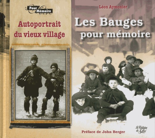 Les Bauges pour mémoire : Autoportrait du Vieux Village