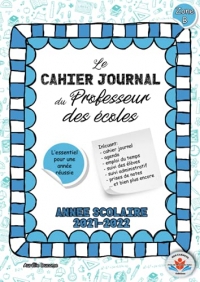 Cahier Journal Professeur des Ecoles Zone B: Outil 4 en 1 Cahier de Bord Enseignant, Cahier Journal Maitresse et Maitre d'Ecole et Agenda Prof