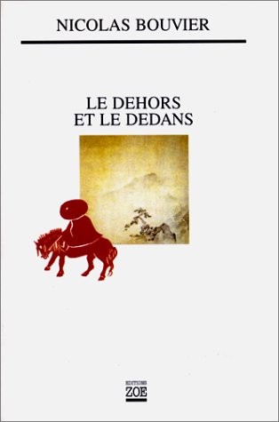 Le Dehors et le dedans