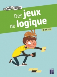 Des jeux de logique - 9-11 ans