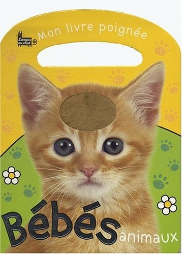 BEBES ANIMAUX LIVRE POIGNEE