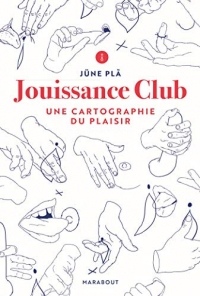 Jouissance Club : Une cartographie du plaisir (Essais Santé)