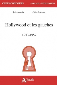 Hollywood et les gauches, 1933-1957