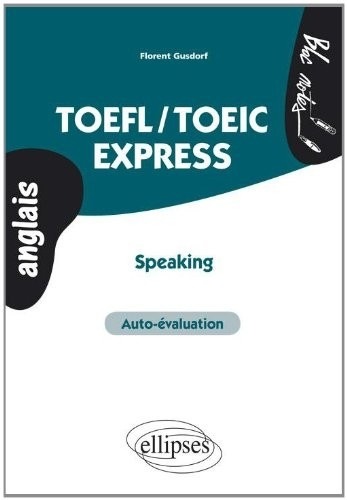 TOEFL/TOEIC Express Speaking Auto-Evaluation Anglais