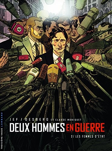 Deux hommes en guerre - tome 2 - La Trahison d'État