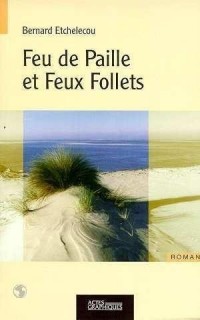 Feu de Paille et Feu Follets