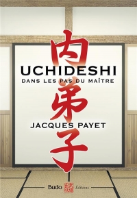 Uchideshi : Dans les pas du maître