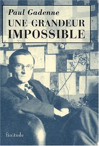 Une grandeur impossible