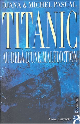 Titanic : Au-delà d'une malédiction
