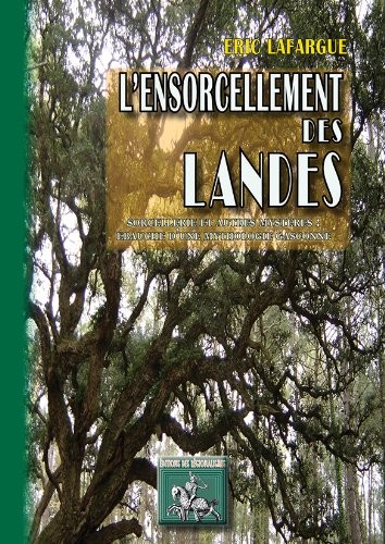 L'ensorcellement des Landes