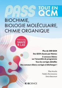 PASS TOUT EN QCM Biochimie, Biologie moléculaire, Chimie organique: PASS et L.AS