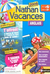 Cahier de Vacances 2008 Anglais de la 4e Vers la 3e - Nathan Vacances 2008
