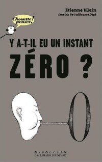 Y a-t-il eu un instant zéro ?