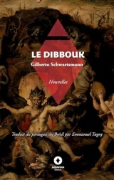 Le Dibbouk: -