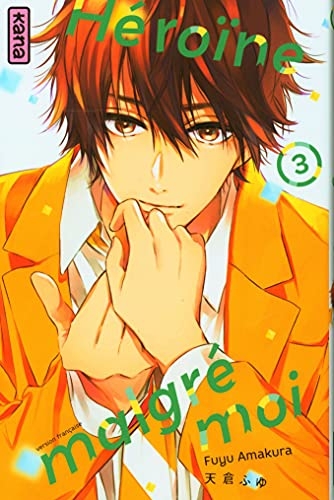 Héroïne malgré moi - Tome 3