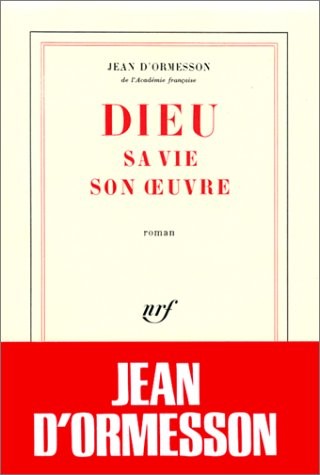 Dieu, sa vie, son oeuvre