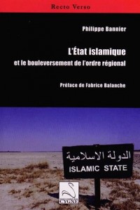 L'Etat islamique et le bouleversement de l'ordre régional