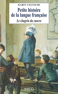 Petite histoire de la langue française (IMAGO (EDITIONS)