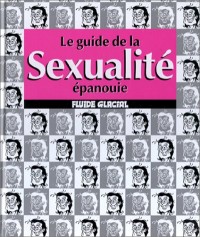 Le Guide de la sexualité épanouie