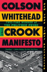 Crook Manifesto: A Novel