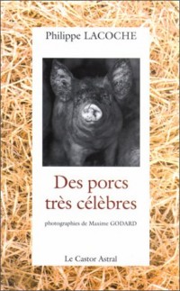 Des porcs très célèbres