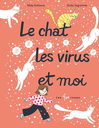 Le chat, les virus et moi